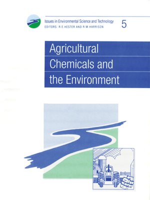 Agricultural Chemicals and the Environment by Anthony K Barbour